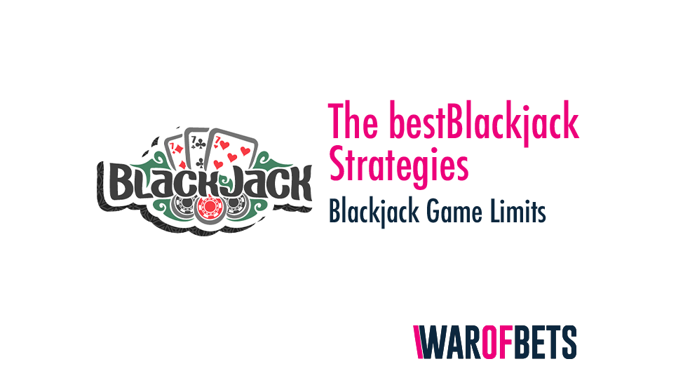 Blackjack Strategies and Game Limits