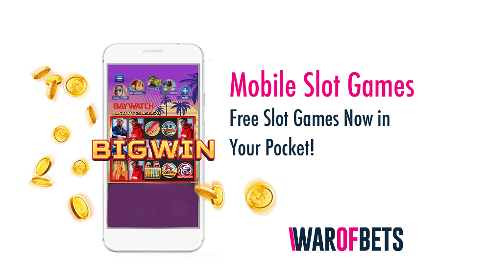 Mobile Slot Games – Free Slot Games Now in Your Pocket!