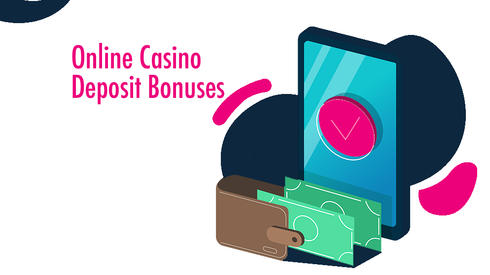 Online Casino Deposit Bonuses