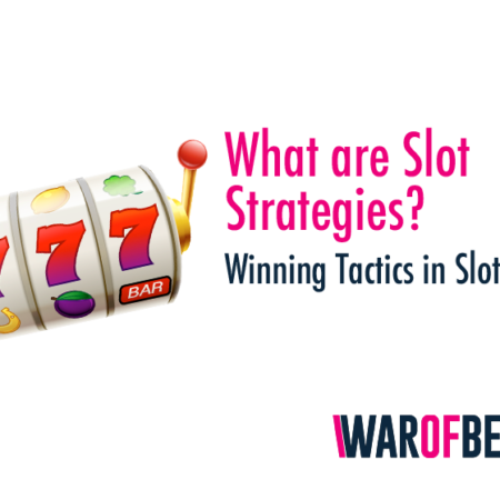 What are Slot Strategies? Winning Tactics in Slot
