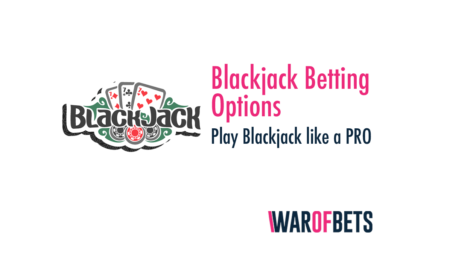Blackjack Betting Options