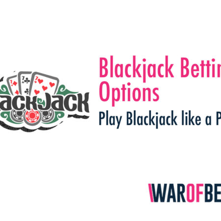 Blackjack Betting Options
