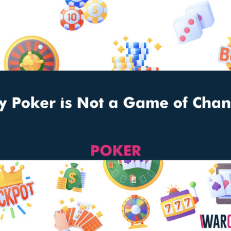 Why Poker is Not a Game of Chance?