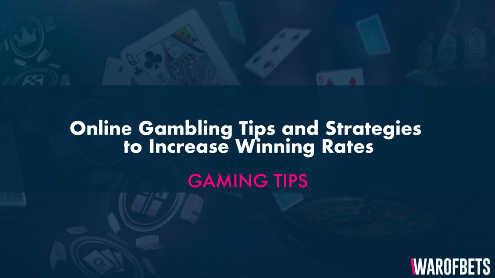 Online Gambling Tips and Strategies to Increase Winning Rates