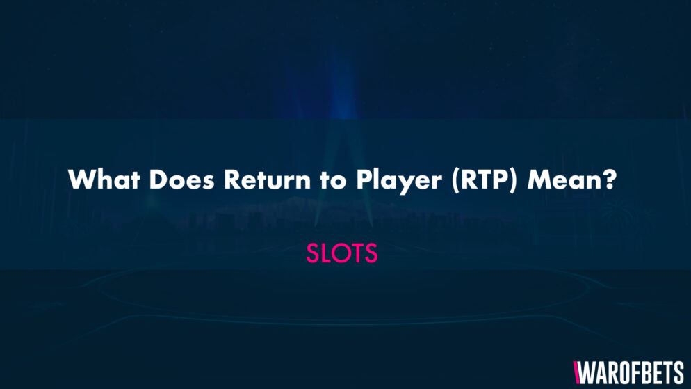What Does Return to Player (RTP) Mean?