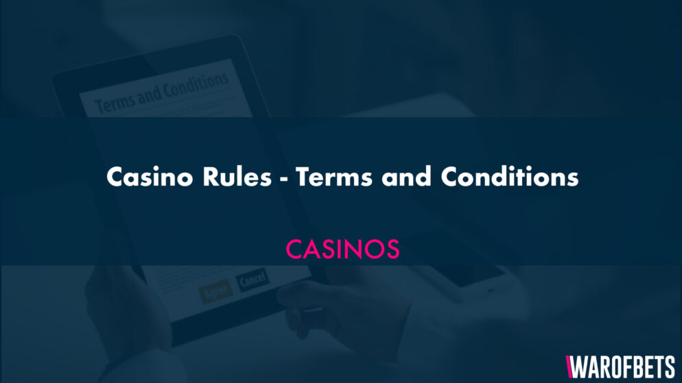 Casino Rules – Terms and Conditions