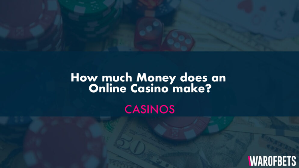 How much money does an online casino make?