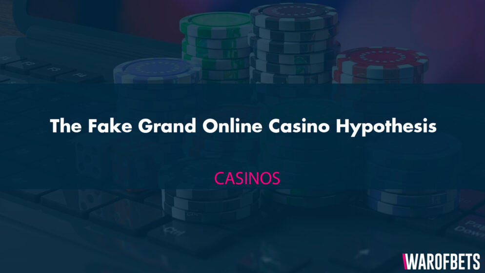 The Fake Grand Online Casino Hypothesis