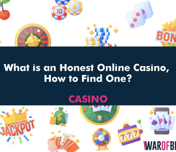 What is an Honest Online Casino, How to Find One?