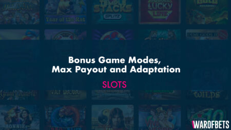 Bonus Game Modes, Max Payout and Adaptation