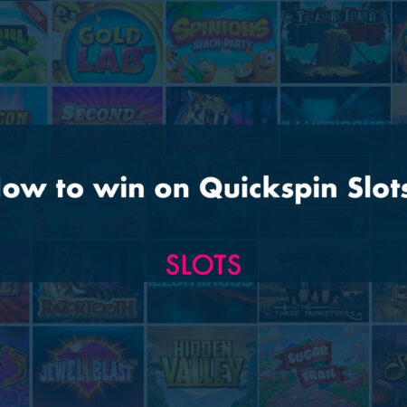 How to win on Quickspin Slots?