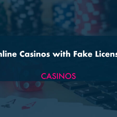 Online Casinos with Fake Licenses