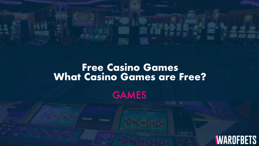 Free Casino Games – What Casino Games are Free?