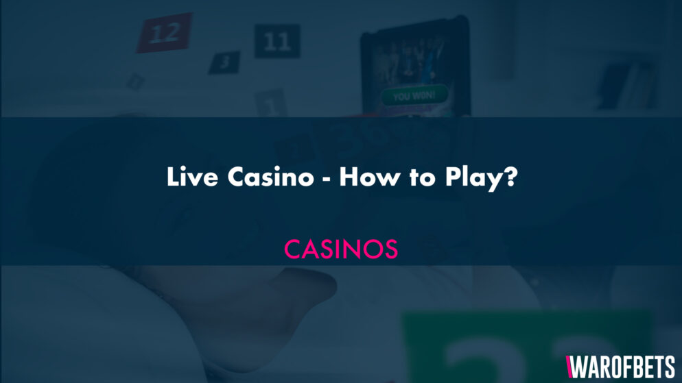 Live Casino – How to Play?