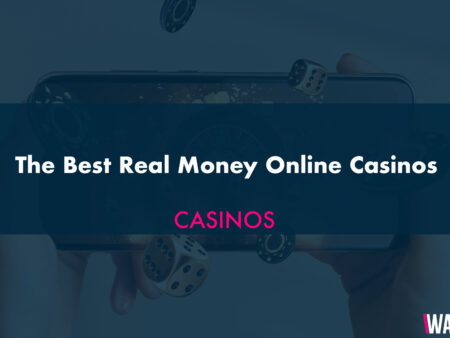 The Best Real Money Online Casinos