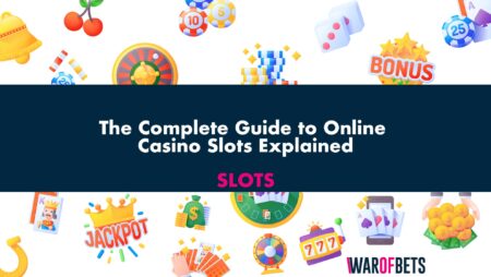 The Complete Guide to Online Casino Slots Explained