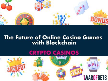 The Future of Online Casino Games with Blockchain: What You Need To Know
