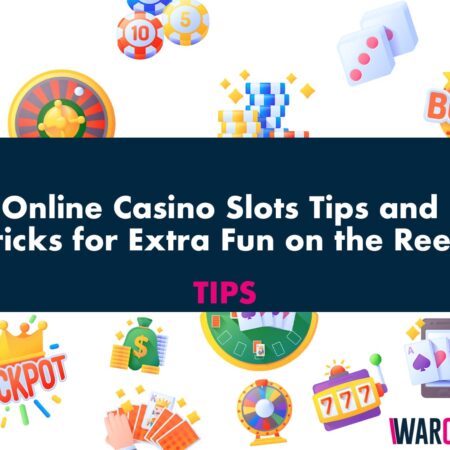 Online Casino Slots Tips and  Tricks for Extra Fun on the Reels