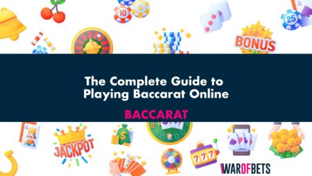 The Complete Guide to Playing Baccarat Online