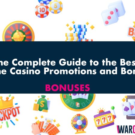 The Complete Guide to the Best Online Casino Promotions and Bonuses
