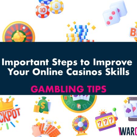 Important Steps to Improve Your Online Casinos Skills