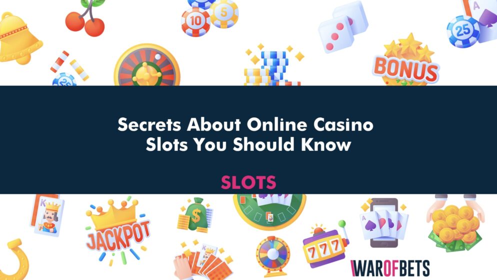 Secrets About Online Casino Slots You Should Know