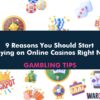 9 Reasons You Should Start Playing on Online Casinos Right Now