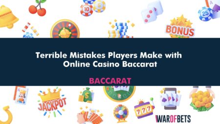 Terrible Mistakes Players Make with Online Casino Baccarat
