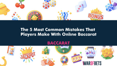The 5 Most Common Mistakes That Players Make With Online Baccarat
