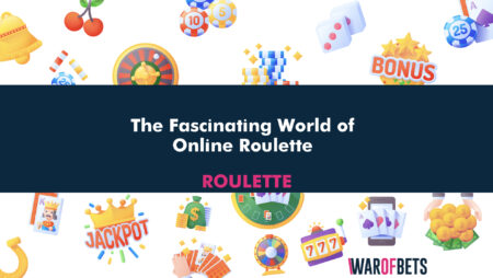 The Fascinating World of Online Roulette