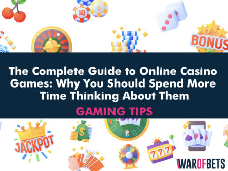 The Complete Guide to Online Casino Games: Why You Should Spend More Time Thinking About Them￼