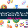 Everything You Need to Know About Online Casino Crash Games
