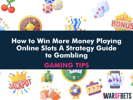 How to Win More Money Playing Online Slots – A Strategy Guide to Gambling