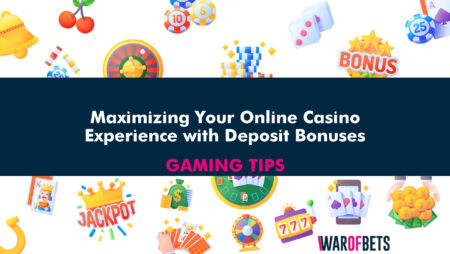 Maximizing Your Online Casino Experience with Deposit Bonuses