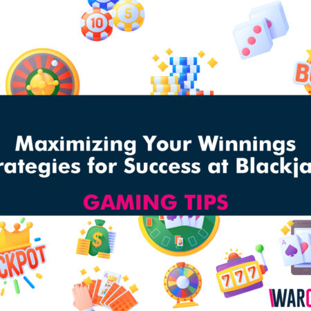 Maximizing Your Winnings: Strategies for Success at Blackjack