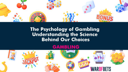 The Psychology of Gambling: Understanding the Science Behind Our Choices