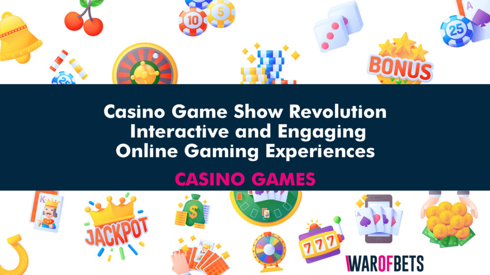 Casino Game Show Revolution: Interactive and Engaging Online Gaming Experiences