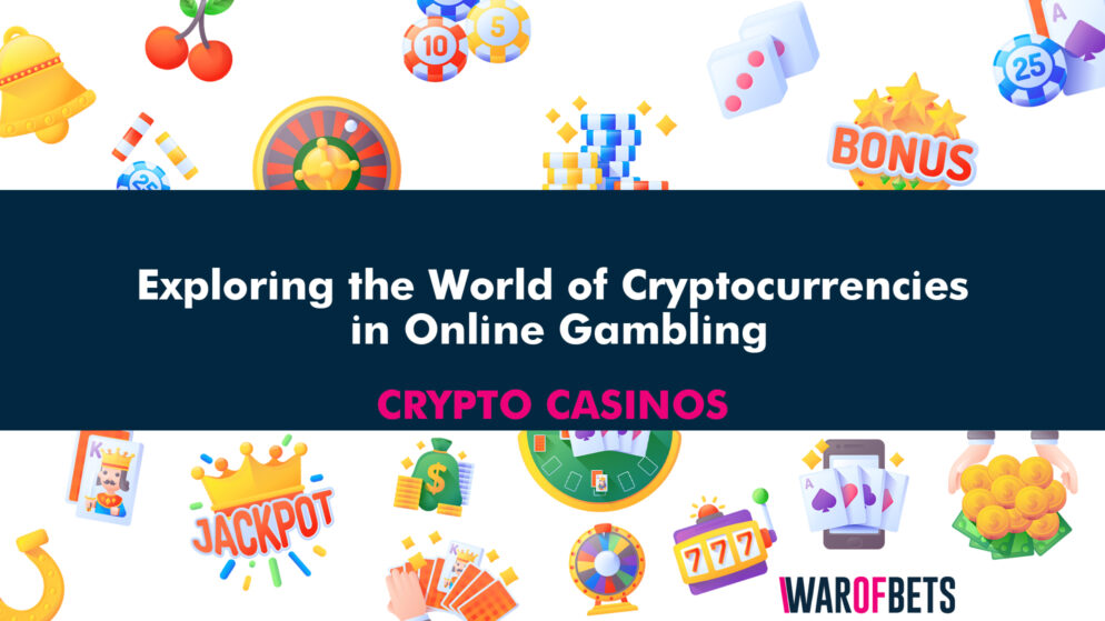 Exploring the World of Cryptocurrencies in Online Gambling