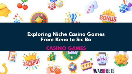 Exploring Niche Casino Games: From Keno to Sic Bo