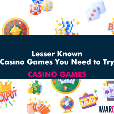 Unveiling Hidden Treasures: Lesser Known Casino Games You Need to Try