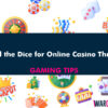 Roll the Dice for Online Casino Thrills