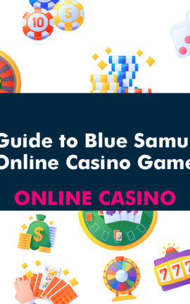 Unleash the Warrior Spirit: A Guide to Blue Samurai Online Casino Game