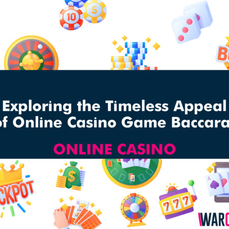 Exploring the Timeless Appeal of Online Casino Game Baccarat