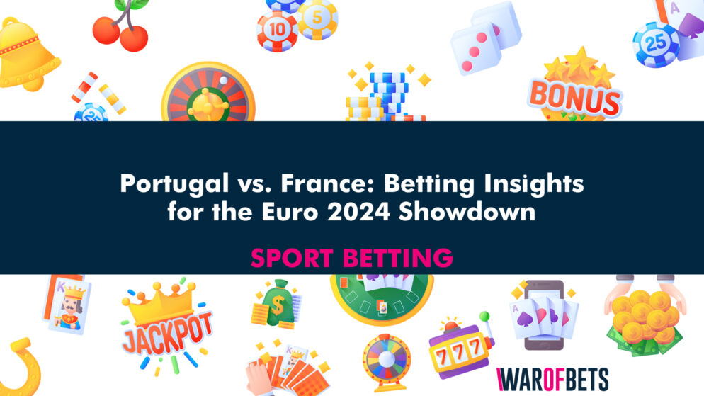 Portugal vs. France: Betting Insights for the Euro 2024 Showdown